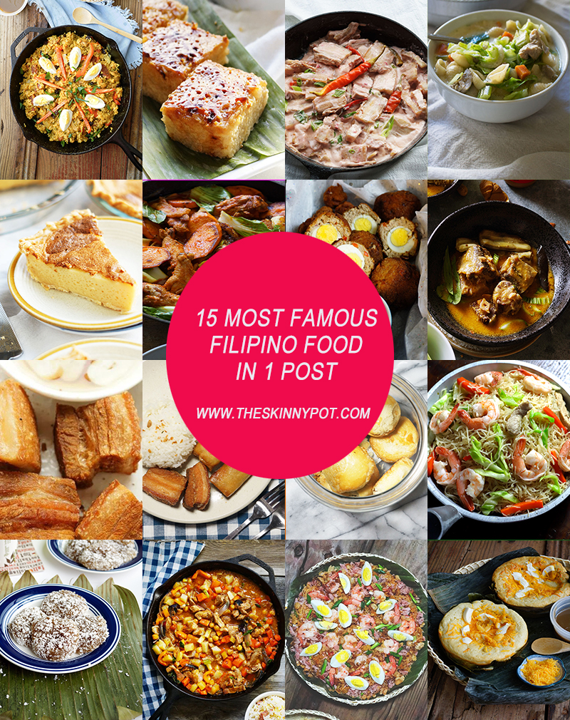 15 MOST FAMOUS FILIPINO FOOD IN 1 POST/ www.theskinnypot.com
