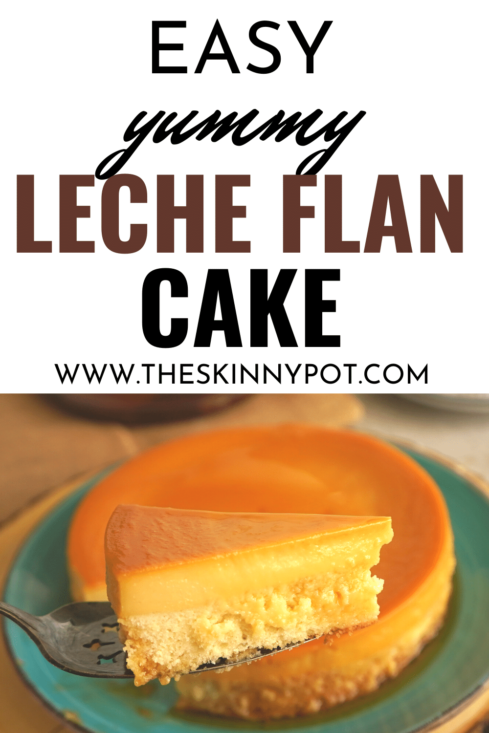 Easy Leche Flan Cake