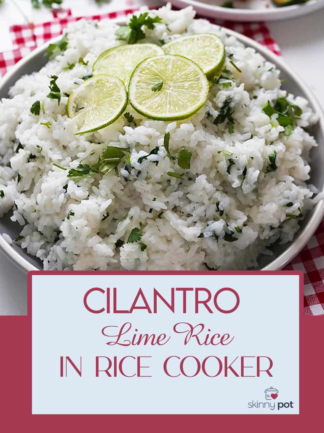 Cilantro lime Rice in Rice cooker and Instant Pot